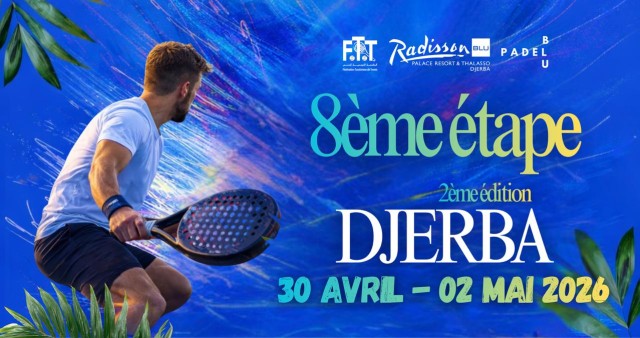 8ème Etape FTT - Radisson Blu Palace , Djerba